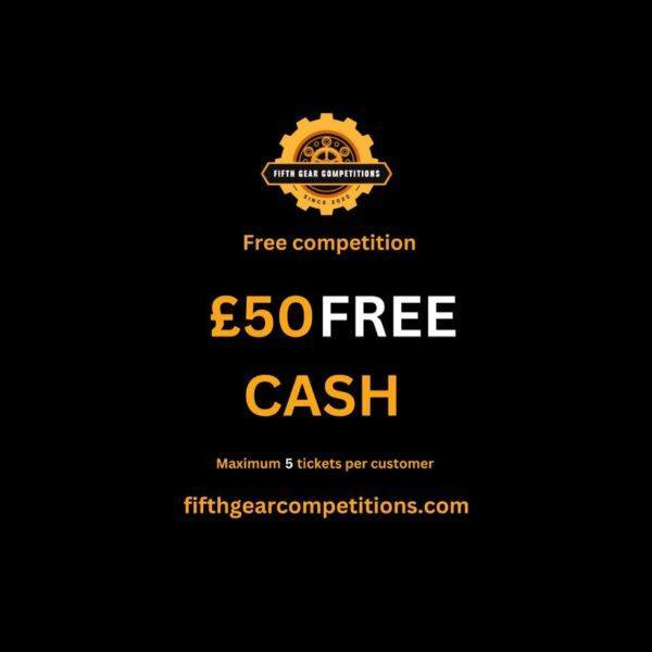 £50 FREE TO ENTER